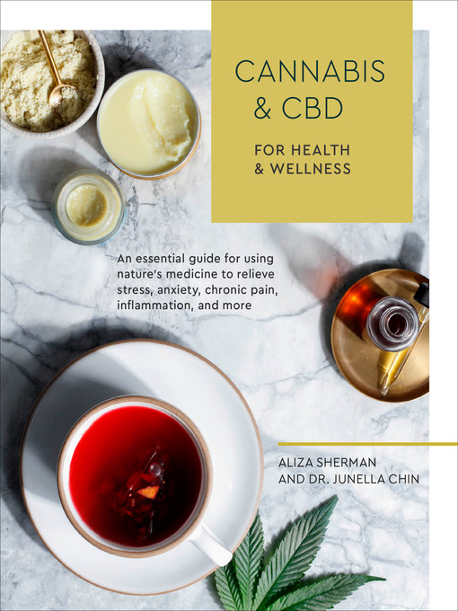 Title details for Cannabis and CBD for Health and Wellness by Aliza Sherman - Wait list